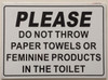 SIGNS PLEASE DO NOT THROW PAPER TOWELS