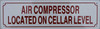 SIGNS AIR Compressor Located in Cellar Level