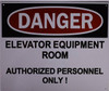 SIGNS Danger Elevator Equipment Room Sign (Aluminium