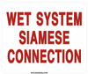 SIGNS Wet System Siamese Connection Sign (White,