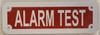 ALARM TEST SIGN ( Red reflective,ALUMINIUM