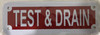 TEST & Drain SIGN (REFLECTIVE RED,ALUMINUM