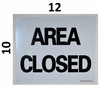 SIGNS Area Closed Sign -(White, Rust Free