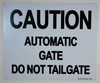 Caution Automatic Gate Do Not Tailgate