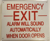 EMERGENCY EXIT ALARM WILL SOUND AUTOMATICALLY