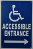 Wheelchair Accessible Entrance Right Arrow SIGN
