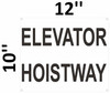 SIGNS Elevator Hoistway Sign (White Background,Aluminium, 10x12)-(ref062020)