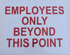 SIGNS Employees ONLY Beyond This