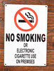 Compliance Sign-NO Smoking OR Electronic Cigarette USE ON PREMISES