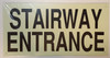 Sign STAIRWAY ENTRANCE