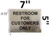 RESTROOM FOR CUSTOMER ONLY SIGN