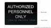 Sign Authorized Personnel ONLY