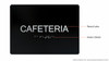 Sign Cafeteria