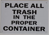 Place All Trash in Proper Container SIGN