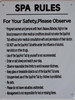 SPA Rules FOR YOUR SAFETY PLEASE OBSERVE THE FOLLOWING RULES