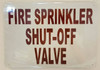 Compliance Sign- FIRE Sprinkler Shut-Off VALVE
