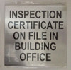 Inspection Certificate on File in Building office sign