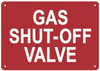 Fire Safety Sign-
Sign 
Compliance Sign-
Fire Department Sign-
GAS SHUT-OFF VALVE