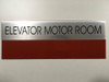 ELEVATOR MOTOR ROOM SIGN