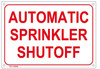 AUTOMATIC SPRINKLER SHUTOFF  Signage