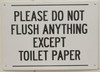 PLEASE DO NOT FLUSH PAPER TOWELS