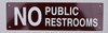 SIGNS NO PUBLIC RESTROOMS SIGN