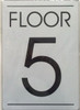 FLOOR NUMBER 5  Sign