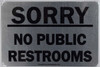 NO Public Restrooms Sign