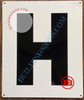 LETTER H SIGN - Parking LOT Number Sign