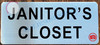 JANITOR'S CLOSET SIGN