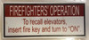 FIREFIGHTERS OPERATION TO RECALL ELEVATORS INSERT FIRE KEY AND TURN TO ON SIGN
