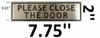 PLEASE CLOSE THE DOOR SIGNAGE