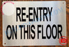 RE-ENTRY ON THIS FLOOR SIGN