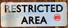 RESTRICTED AREA SIGN