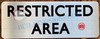 RESTRICTED AREA SIGN