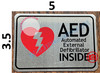 AED AUTOMATED EXTERNAL DEFIBRILLATOR INSIDE SIGN