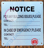 NOTICE FOR ANY BUILDING ISSUES PLEASE CONTACT_ SIGN