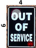 OUT OF SERVICE SIGN