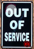 OUT OF SERVICE SIGN