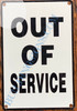 OUT OF SERVICE SIGN