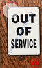 OUT OF SERVICE SIGN