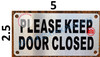PLEASE KEEP DOOR CLOSED SIGN