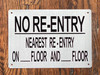 NO RE-ENTRY NEAREST RE-ENTRY ON_ FLOOR AND _FLOOR SIGN