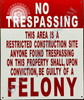 No trespassing Construction site Signage