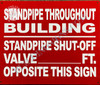Standpipe Throughout Building Signage with Standpipe Shut-Off Valve Opposite This Signage Signage