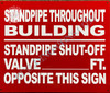 HPD Standpipe Throughout Building  with Standpipe Shut-Off Valve Opposite This