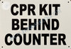 Sign CPR KIT Behind Counter