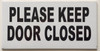 2 Pack-Please Keep Door Closed  Color White -