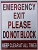 Emergency EXIT Please DO NOT Block Keep Clear at All Times