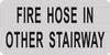 FIRE Hose in Other Stairway Sign